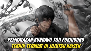 RAHASIA PEMBATASAN SURGAWI TOJI !! TEKNIK YANG BISA MEMB*NUH GOJO SATORU!!!