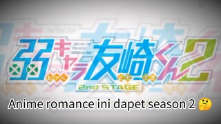 Anime romance ini real dapet season 2 ?