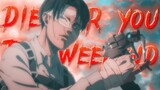 Die For You - AMV -「 Anime MV」The Weeknd