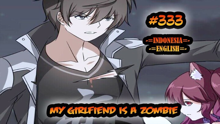 My Girlfriend is a Zombie ch 333 [Indonesia - English]