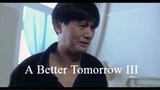 A Better Tomorrow lll