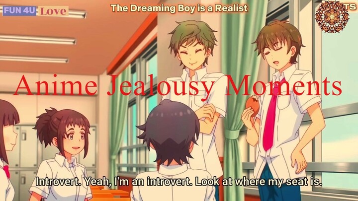 Anime Jealousy Moments Compilation - Unleashing Emotions in Love and Rival | Fun 4U