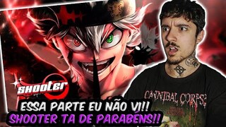 (SHOOTER DO CÉU!) REAGINDO ao ÓDIO | Asta (Black Clover) | Shooter | REACT // NaiReact