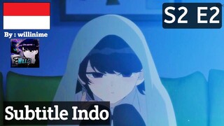 S2 E2 | Sub Indo |「Komi Can't Communicate 2」| Season 2, Eps 2 |