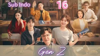 (Sub Indo) Gen Z Eps.16 HD 🇨🇳