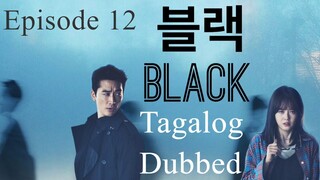 Black Episode 12 Tagalog Dubbed