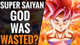 Was Super Saiyan God Wasted? - Dragon Ball Super Discussion