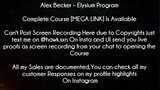 Alex Becker Course Elysium Program download