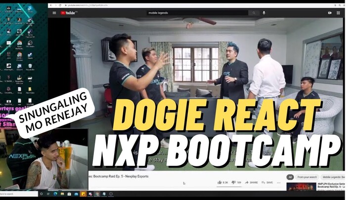 DOGIE REACT SA NEXPLAY BOOTCAMP RAID NANG MPL CASTER