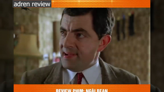 ngày mr bean p1 #adrenreview