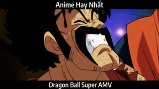 Dragon Ball Super AMV Hay Nhất