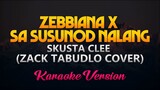 Zebbiana X Sa Susunod Nalang - (Zack Tabudlo Cover) KARAOKE