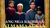 TagalogAngKaibiganNiMamaSusan. FullMovie
