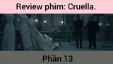 Review phim: Cruella phần 13