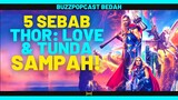 5 Sebab THOR: LOVE AND THUNDER Sampah! | #review