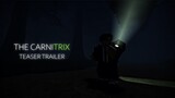 The Carnitrix Full Game Teaser Trailer