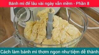 Cách làm bánh mì thơm ngon như tiệm dễ thành #8