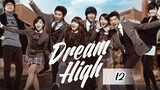 Dream High (2011) Episode 12 Eng Sub