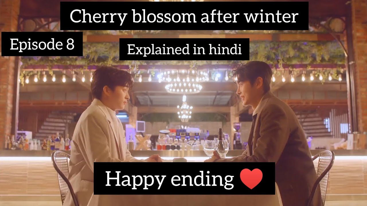 Bl Cherry Blossom After Winter Epsiode 8 Explained In Hindi Koreanbl Cherryblossom Blseries Bilibili