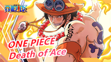ONE PIECE|[MAD]  Death of Ace - Hero