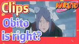 [NARUTO]  Clips |Obito is right?