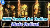 Sword Art Online | AMV Skala Ordinal_2