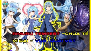 Rimuru Tempest Chúa Tể Vĩ Đại - Vua Của Đất Nước Quái Vật _ Tensei Shitara Slime