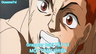 Grappler Baki TẬP 61-MỘT TRẬN CHIẾN