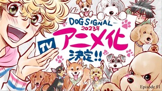 DOG SIGNAL S01.EP01 (Link in the Description)