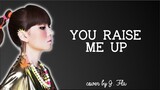 You Raise Me Up (cover by J.Fla)(Lyrics)