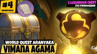 "4"  Luxurious Chest & 210 Primogems - World Quest ARANYAKA "Vimana Agama" Sumeru