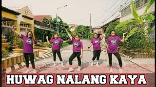 HUWAG NALANG KAYA -  DjMK Remix | Dance Fitness | Stepkrew Girls