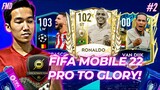 FIFA Mobile 22 Pro To Glory #2 | Goat Performance Prime Icon Ronaldo & Dapat Tonali Dari Pack GSC?!