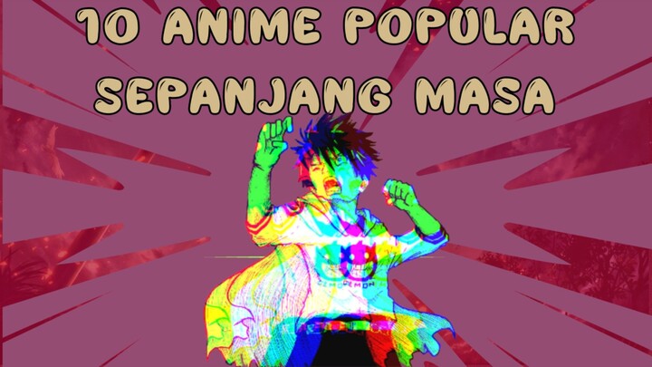 10 Anime Popular Sepanjang Masa