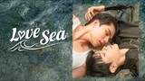 Love Sea | Episode 1 ENGSUB