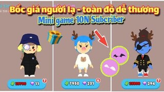 Play Together | Bốc Giá Bề Ngoài Người Lạ - Event Tặng Quà Mừng 10N Subcriber [Mew]