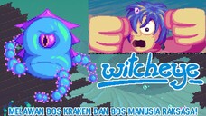 Semakin Jauh Stagenya Semakin Susah Juga Melawan Bosnya! |Witcheye Part 2