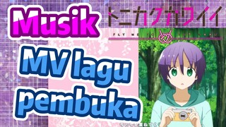 [Tonikaku Kawaii] Musik | MV lagu pembuka