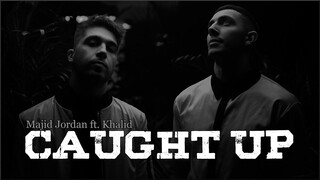 Majid Jordan - Caught Up ft. Khalid (Lyrics)