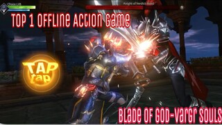 Offline Game -Blade of god-vargr souls -P3-Game mới mỗi ngày