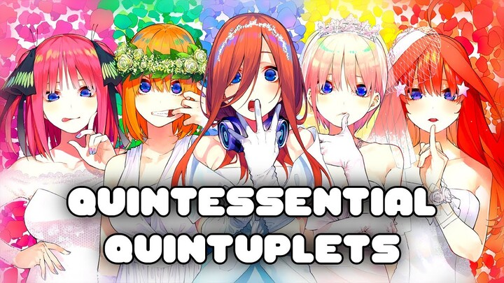 Who are the QUINTESSENTIAL QUINTUPLETS? | Anime Explained