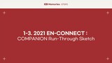 1-3. 2021 EN-CONNECT - COMPANION Run-Through Sketch