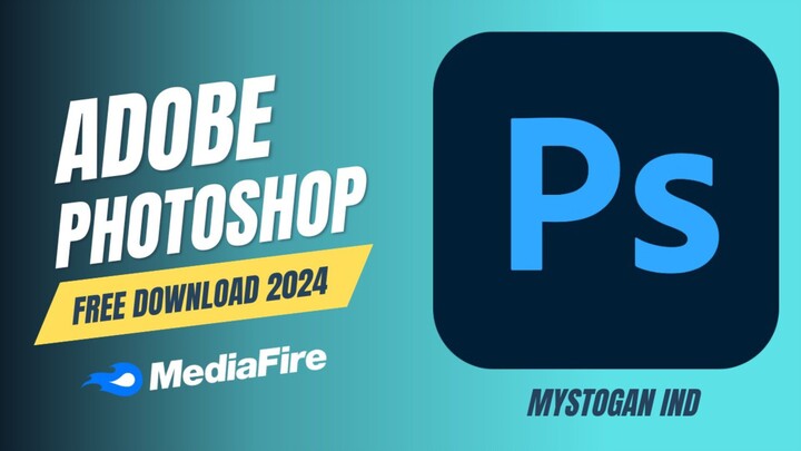 ADOBE PHOTOSHOP 2024 FREE (MEDIAFIRE)