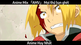 Anime Mix 「AMV」 Mọi thứ bạn ghét | hay Nhất