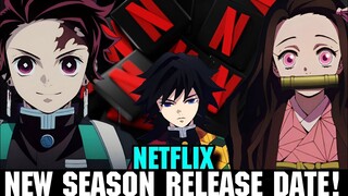 DEMON SLAYER: KIMETSU NO YAIBA NETFLIX SEASON 4/SEASON 5 RELEASE DATE - [Situation]