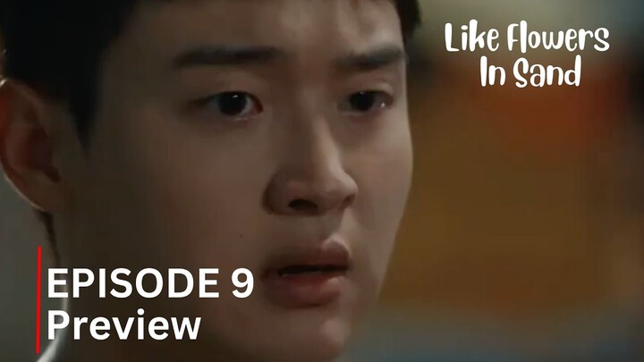 Like Flowers In Sand | Episode 9 Preview
