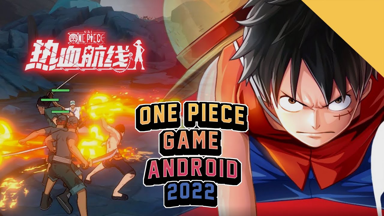 10 Best Android One Piece Games 22 Choice For Your Mobile Bilibili