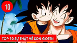 Top 10 sự thật về Son Goten trong Dragon ball