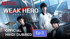 Weak Hero Class 1Ep-3 in Hindi dubbed
