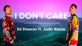 Ed Sheeran & Justin Bieber - I Don't Care [Lyric Video]